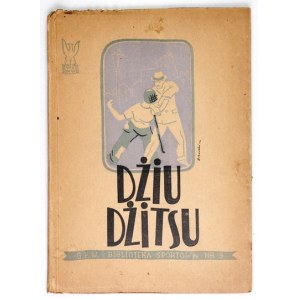 MYCIELSKI Zbigniew - Dżiu-dżitsu. Ćwiczenia wstępne i walka. Zestawił na podstawie źródeł obcych ......