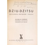 MYCIELSKI Zbigniew - Dżiu-dżitsu. Ćwiczenia wstępne i walka. Zestawił na podstawie źródeł obcych ......
