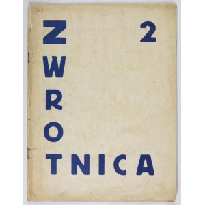 ZWROTNICA, nr 2: VII 1922. T. Peiper, T. Czyżewski, B. Jasieński.