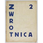ZWROTNICA, no. 2: VII 1922; T. Peiper, T. Czyżewski, B. Jasieński.