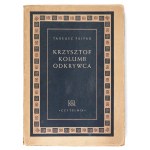 PEIPER T. - Christopher Columbus. 1949. dedication by the author to J. Hordynski.