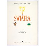 JANUSZEWSKA H. - Lights. 1962. illustrated by J. M. Szancer.