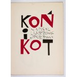 STANNY Janusz - Koń i kot. Napisał i ilustrował ... Warszawa 1961. Biuro Wyd. Ruch. 4, s. 23, [1]....