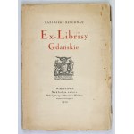 REYCHMAN Kazimierz - Ex-librisy of Gdańsk. Warsaw 1929. circulation of the author. Main composition at H. Wilder's. 8, s. 104, [1]....