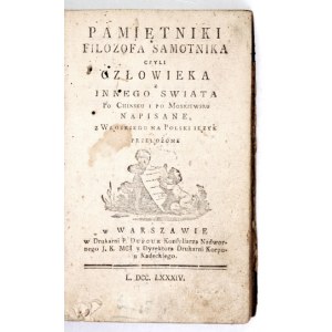 [CHIARI Pietro] - Pamiętnik filozofa samotnika z innego świata po Chinsku i po Moskiewsku napisane, z Węgrskiego na Pols...