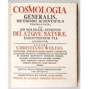 WOLFF Christian - Cosmologia Generalis, methodo scientifica pertractata, qva ad solidam,...