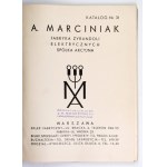 MARCINIAK A. Factory of electric chandeliers, S.A., Warsaw. Catalog No. 31.
