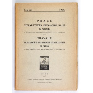 PRACE Tow. Przyjaciół Nauk w Wilnie. Wydz. Nauk Matematycznych i Przyrodniczych. T. 11....