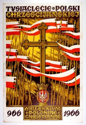 ORŁOWICZ Tadeusz - The millennium of Christian Poland. Millennium Poloniae christianae 966-1966....