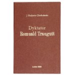 BIAŁYNIA-CHOŁODECKI Józef - Dyktator Romuald Traugutt i kult Jego pamięci we Lwowie. Lwów 1925. Z druk....