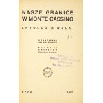 BIELATOWICZ Jan – Nasze granice w Monte Cassino. Rzym 1945.