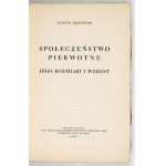 KRZYWICKI Ludwik - Społeczeństwo pierwotne, jego rozmiary i wzrost. Warszawa 1937. Kasa im. Mianowskiego. 8, s. XIII,...