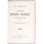 LEWICKI Anatol – Zarys historyi polskiej. 1897. Niesygnowana oprawa R. Jahody.