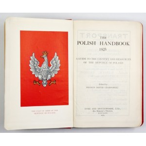 The POLISH Handbook 1925. A guide to the country and resources of the Republic of Poland. Edited by Francis Bauer Czarno...