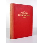 The POLISH Handbook 1925. A guide to the country and resources of the Republic of Poland. Edited by Francis Bauer Czarno...