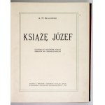 SKAŁKOWSKI A[dam] M. - Książę Józef. Ilustr. kolorowe podług obrazów Br. Gembarzewskiego. Bytom G.-Ś. 1913. Nakł....