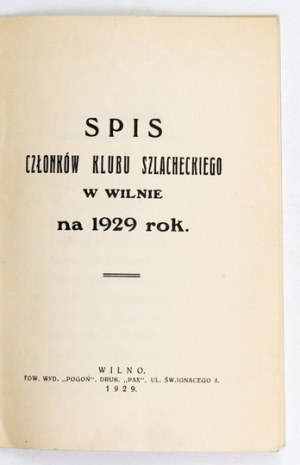 SPIS of the members of the Noble Club in Vilna for 1929. Vilna 1929. the 