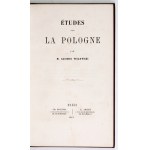 WOLOWSKI Casimir - Études sur la Pologne. Paris 1863. by Ch. Douniol, A. Amyot. 8, p. [6], 270. opr. psk....