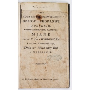 WORONICZ Jan [Pawel] - Sermon at the solemn posycenie of Polish eagles and flags,...