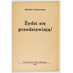KOWALEWSKY Zbigniew - Żydzi się przedstawiają się! Warsaw 1944 Glob Publishing House. 8, s. 24....
