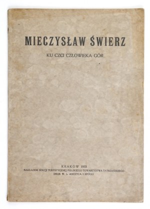 Mieczyslaw Swierz. In honor of the man of the mountains. 1933. one of 25 special copies.
