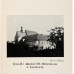 GOTTFRIED Kazimierz - Kościół i klasztor oo. reformatów w Jarosławiu. Jarosław 1934. Nakł. klasztoru [...]. 16d, s....