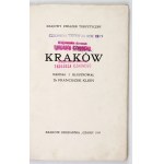 KLEIN Franciszek - Kraków. Napisał i ilustrował ... Kraków 1910. Nakł. Krajowy Związek Turystyczny, Druk. Czasu. 8,...