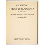 Odezwy i rozporządzenia z czasów okupacyi rosyjskiej Lwowa 1914-1915 w oprawie A. Semkowicza?.