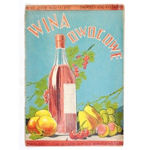 BRZEZIŃSKI H[ipolit], WOJCIESZAK P[aweł] - Wina owocowe. Warsaw [1931]. Tow. Wyd. Ivy. 8, s. 39, [1]....