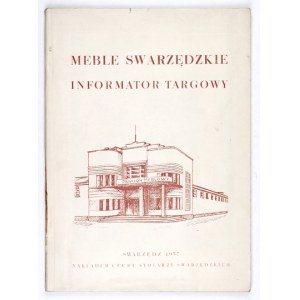 DYTKIEWICZ Adam - Meble swarzędzkie. Informator targowy. Oprac. ... Swarzędz 1957. Cech Stolarzy Swarzędzkich. 8,...
