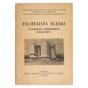 FILATELISTA Śląski. Ilustrowana jednodniówka jubileuszowa. 1957.