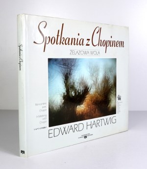 HARTWIG E. - Encounters with Chopin. 1995. dedication by the author.