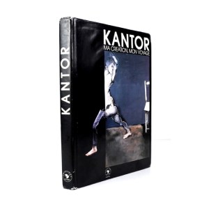 KANTOR Tadeusz - Ma création mon voyage. Commentaires intimes. Préface de Guy Scarpetta. Paris 1991. Editions Plume....