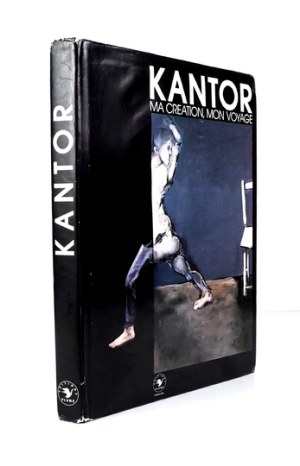 Tadeusz KANTOR - Ma création mon voyage. Commentaires intimes. Préface de Guy Scarpetta. Paris 1991. editions Plume....
