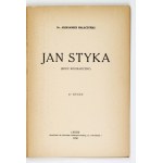 MAŁACZYŃSKI A. – Jan Styka. (Szkic biograficzny). 1930. Dedykacja autora.