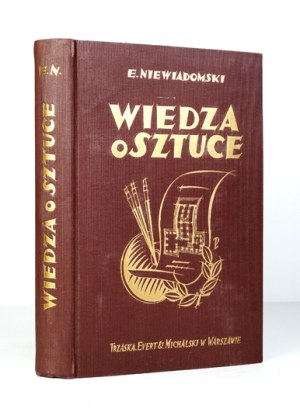 NIEWIADOMSKI Eligjusz - Knowledge of art against the background of its history. Painting, architecture, sculpture,...