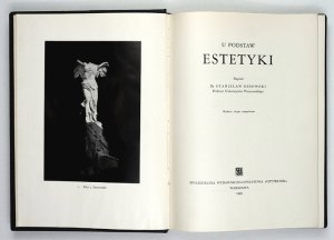 OSSOWSKI Stanisław - U podstaw estetyki. 2nd ed. supp. Warsaw 1949, Czytelnik. 8, p. 318, t. 25. opr. pł....