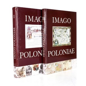 Imago Poloniae. Dawna Rzeczpospolita na mapach, dokumentach i starodrukach. T. 1-2....
