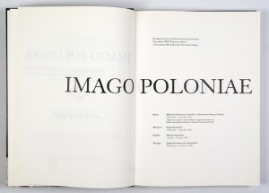 Imago Poloniae. The former Republic on maps, documents and old prints. T. 1-2....