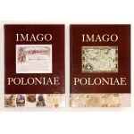 Imago Poloniae. Dawna Rzeczpospolita na mapach, dokumentach i starodrukach. T. 1-2....