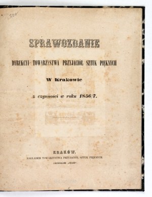 REPORT OF THE DIRECTORATE OF THE TPSP for 1856/7. exlibris of the Bibliot. Horyniecka.