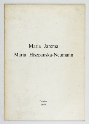Deux artistes polonaises: Maria Jarema, Maria Hiszpanska-Neumann. Genève 1963 Exhibition catalog.