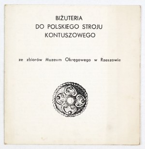 Jewelry for the Polish kontusz costume. Rzeszów 1979. exhibition catalog.