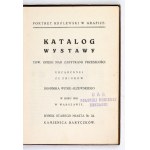 Towarzystwo Opieki nad Zabytkami Przeszłości. Portret królewski w grafice. Katalog wystawy .....