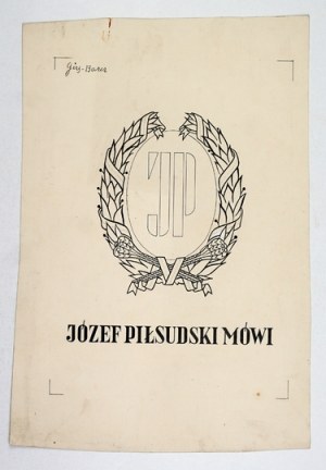 ATELIER Girs-Barcz - Joseph Pilsudski says.