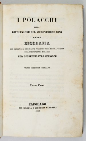 STRASZEWICZ G. - I Polacchi della rivoluzione del 29 novembre 1830. 1833-1834. ex....