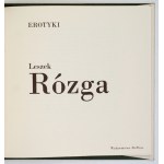 RÓZGA L. – Erotyki. 1990. z oryg. suchą igłą Rozterka sygn. przez artystę.