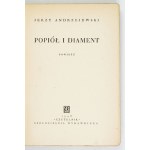 ANDRZEJEWSKI J. – Popiół i diament. 1948. Wyd. I.