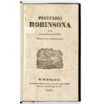 DEFOE D. - Przypadki Robinsona przez J. Kampe. Warszawa 1830.