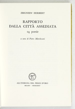 HERBERT Zbigniew - Rapporto dalla città assediata. 24 poesie. A cura di Pietro Marchesani. Milano 1985. all&#...
